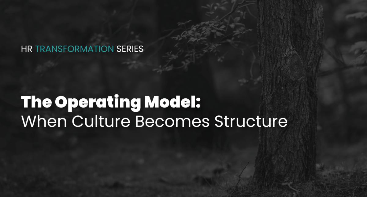 The Operating Model: When Culture Becomes Structure